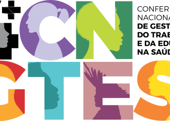 4ª Conferência Nacional de Gestão do Trabalho e da Educação na Saúde já começou
