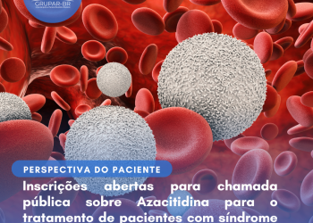 Síndrome mielodisplásica de alto risco: Azacitidina/Perspectiva do Paciente – Conitec