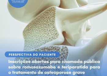Osteoporose: Romosozumabe e teriparatida/Perspectiva do Paciente – Conitec