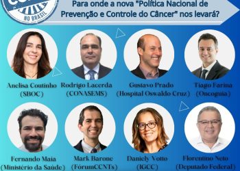 Para onde a nova “Política Nacional de Prevenção e Controle do Câncer” nos levará? – 23/2 às 16h