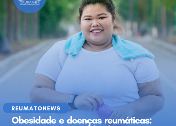 Obesidade e doenças reumáticas: o que precisamos saber?