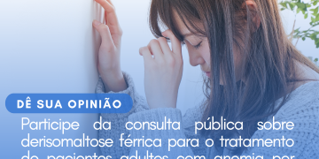 Derisomaltose férrica: Anemia por deficiência de ferro/Consulta Pública – CONITEC