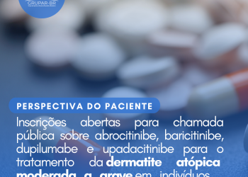 Dermatite atópica moderada a grave: Abrocitinibe, baricitinibe, dupilumabe e upadacitinibe/Perspectiva do Paciente – CONITEC