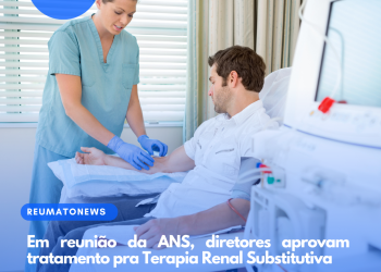 Em reunião da ANS, diretores aprovam tratamento pra Terapia Renal Substitutiva