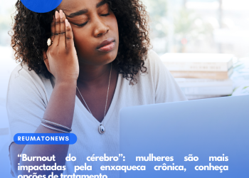 “Burnout do cérebro”: mulheres são mais impactadas pela enxaqueca crônica, conheça opções de tratamento