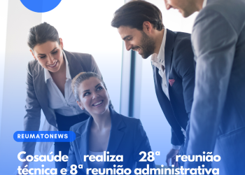 Cosaúde realiza 28ª reunião técnica e 8ª reunião administrativa