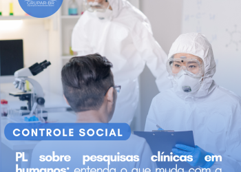PL sobre pesquisas clínicas em humanos: entenda o que muda com a aprovação