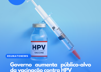 Governo aumenta público-alvo da vacinação contra HPV