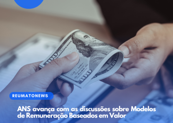 ANS avança com as discussões sobre Modelos de Remuneração Baseados em Valor