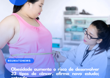 Obesidade aumenta o risco de desenvolver 32 tipos de câncer, afirma novo estudo; entenda