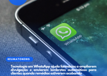 Tecnologia em WhatsApp ajuda farmácias a ampliarem divulgação e enviarem lembretes automáticos para clientes quando remédios estiverem acabando