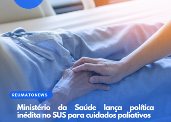 Ministério da Saúde lança política inédita no SUS para cuidados paliativos