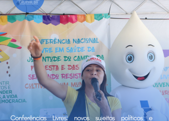 Conferências Livres: novos sujeitos políticos e ampliação da participação social na formulação de políticas públicas em saúde