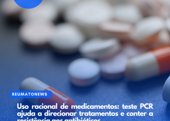 Uso racional de medicamentos: teste PCR ajuda a direcionar tratamentos e conter a resistência aos antibióticos