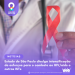 Estado de São Paulo divulga intensificação de esforços para o combate ao HIV/aids e outras ISTs