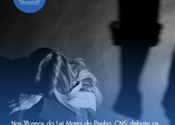 Nos 18 anos da Lei Maria da Penha, CNS debate os impactos da violação de direitos das mulheres no SUS
