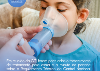 Em reunião da CIT, foram pactuados o fornecimento de tratamento para asma e a minuta de portaria sobre o Regulamento Técnico da Central Nacional de Regulação de Alta Complexidade e das Centrais Estaduais de Regulação de Alta Complexidade