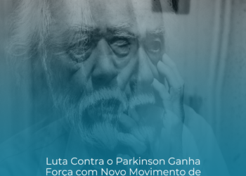 Luta Contra o Parkinson Ganha Força com Novo Movimento de Conscientização