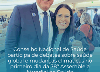 Conselho Nacional de Saúde participa de debates sobre saúde global e mudanças climáticas no primeiro dia da 78ª Assembleia Mundial da Saúde