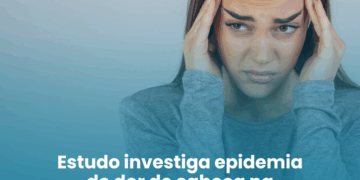 Estudo investiga epidemia de dor de cabeça na população mundial