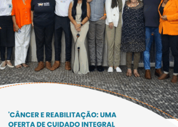 Câncer e Reabilitação: uma oferta de cuidado integral e contínuo