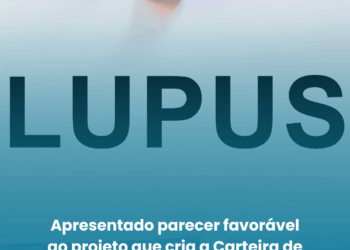 Apresentado parecer favorável ao projeto que cria a Carteira de Identificação da Pessoa com Lúpus
