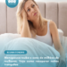 Menopausa rouba o sono de milhões de mulheres. Veja como recuperar noites tranquilas