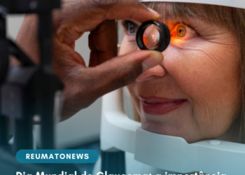 Dia Mundial do Glaucoma: a importância do diagnóstico precoce para preservar a visão